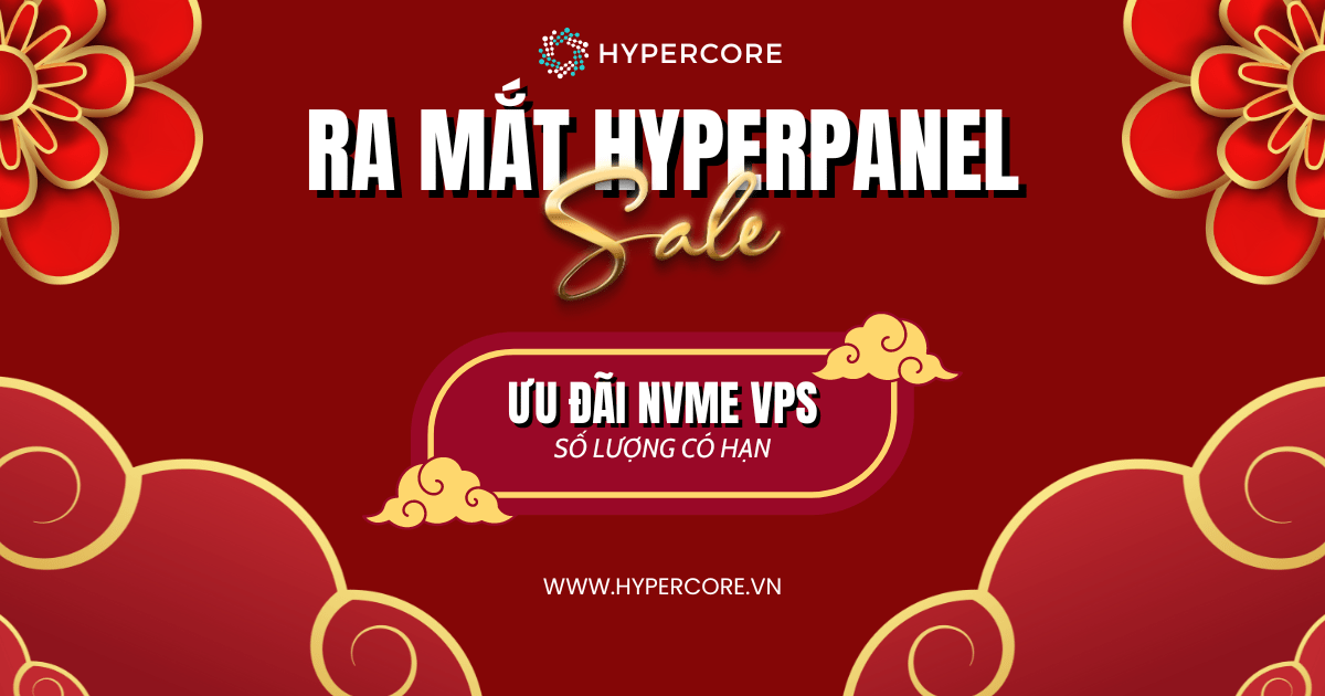 Chương trình ưu đãi mừng ra mắt trang quản trị độc quyền HyperPanel